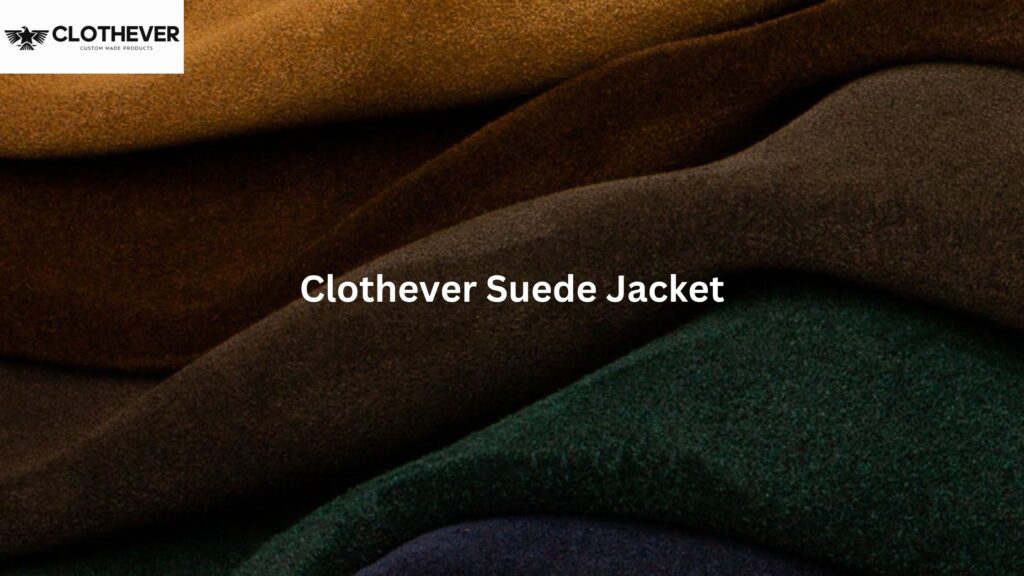 Clothever Suede Jacket